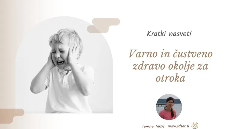 Kaj nas ovira, da ne ustvarimo varnega in čustveno zdravega okolja za svoje otroke